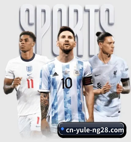 五大体育板块覆盖,从比分到直播全覆盖 - NG28